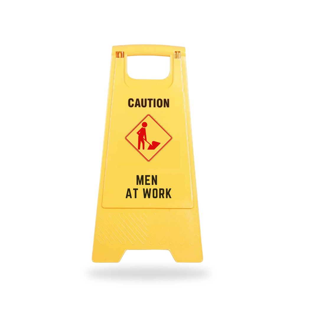 Caution board men at work